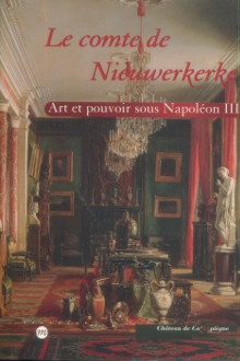  p Le comte de Nieuwerkerke i Art et pouvoir sous Napoleon III i p p Maison Francoise dir p 