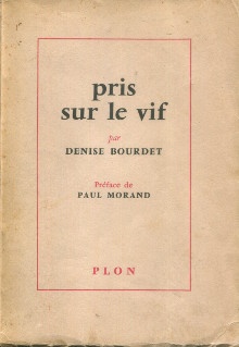  p Pris sur le vif Marguerite Yourcenar Francoise Mallet  p p Bourdet Denise p 