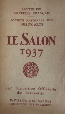  p Le Salon p p 1937 p p Societe des Artistes Francais p p Societe nationale des Beaux Arts p p 150e Exposition p 