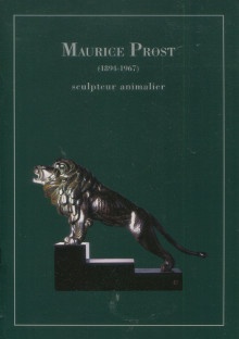  p Maurice Prost 1894 1967 sculpteur animalier p p Kastelyn Pierre p 