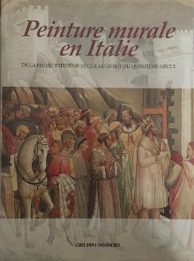 p i Peinture murale en Italie i p p de la fin du XIIIe siecle au debut du 15e siecle p p Gregori Mina dir p