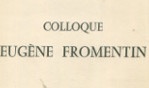 Fromentin Eugène   Colloque Maison Descartes Amsterdam
