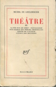 p Theatre III p p La Pie sur le Gibet Pantagleize p p Ghelderode Michel de p
