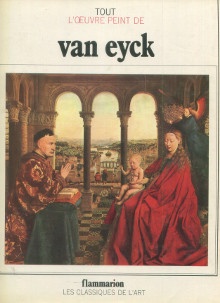  p Tout l oeuvre peint des freres Van Eyck p p Chatelet Albert p 
