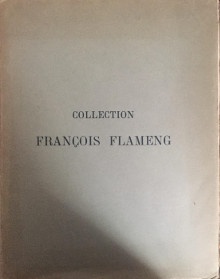 p Collection Francois Flameng p p Catalogue de Tableaux anciens et modernes p p Pastels dessins des XVe XVIe XVIIe XVIIIe et XIXe siecles p p Miniatures  p p Sculptures du XVIIIe siecle p p Objets d art dont la vente aux encheres publiques aura lieu par suite du deces de p p Madame Francois Flameng p p A Paris les 26 et 27 mai 1919 p p br p p Lair Dubreuil Me F comm priseur p 