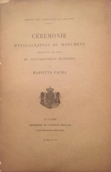 p Mariette Ceremonie d inauguration du monument eleve par les soins du gouvernement egyptien a Mariette Pacha p p Service des Antiquites de l Egypte p