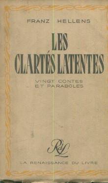 p Les clartes latentes i vingt contes et paraboles i p p Hellens Franz p