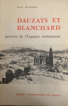  p Dauzats et Blanchard p p peintres de l Espagne romantique p p Guinard Paul p 