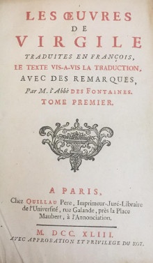 p Les OEuvres de p p Virgile p p traduites en Francois p p Le texte vis a vis la traduction p p Avec des Remarques p p par M l abbe Des Fontaines p p 4 tomes p
