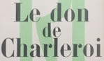 Pierrard André   Le don de Charleroi