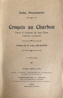 p Croquis au charbon p p i Moeurs et Coutumes au Pays Minier i p p Poesies Patoises p p Mousseron Jules p
