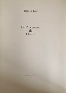  p Jean Le Gac p p i Le Professeur de Dessin i p p Bruxelles 1975 p 