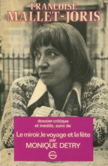  p Francoise Mallet Joris Dossier critique et inedits suivi de Le miroir le voyage et la fete p p Detry Monique p 