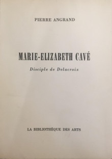 p Marie Elisabeth Cave p p i Disciple de Delacroix i p p Angrand Pierre p