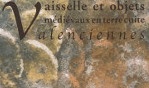 Valenciennes   Terre cuite   objets médiévaux   2007