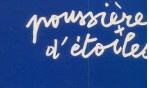 Malaval Robert   poussière d'étoiles   expo nice 1974