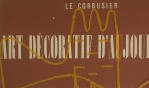 Le Corbusier   L'art décoratif aujourd'hui   1959