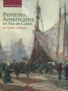 p Peintres americains en Pas de Calais i La colonie d Etaples i p p Lesage Jean Claude p