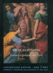  p Nicolas Poussin i Lettres et propos sur l art i p p Anthony Blunt Jacques Thuillier Arikha p 