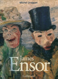 p James Ensor ou la fantasmagorie p p Draguet Michel p