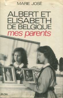 p Albert et Elisabeth de Belgique i mes parents i p p Marie Jose p