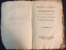  p Memoires justificatifs de la Comtesse de Valois de La Motte ecrits par elle meme p 