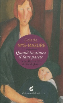 p Quand tu aimes il faut partir sur i Maternite i de Modigliani p p Nys Masure Colette p