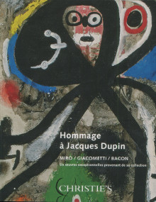 Hommage a Jacques Dupin Miro Giacometti Bacon Six oeuvres exceptionnelles provenant de sa collection 2013 Paul Auster Jacques Dupin