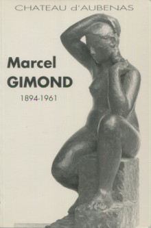 Marcel Gimond 1894 1961 centenaire Imbert Bernadette dir