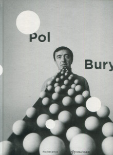 Pol Bury Marchesseau Daniel dir