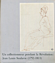 Un collectionneur pendant la Revolution Jean Louis Soulavie 1752 1813 Pierrette Jean Richard et Gilbert Mondin