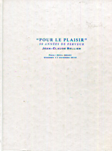 Pour le plaisir 50 annees de ferveur Jean Claude Bellier 2010 Cremiers Gwenola de