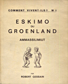 Eskimo du Groenland Ammassilimiut Gessain Robert