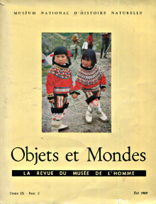 Objets et Mondes La revue du musee de l Homme Ete 1969 Paul Emile Victor et Robert Gessain