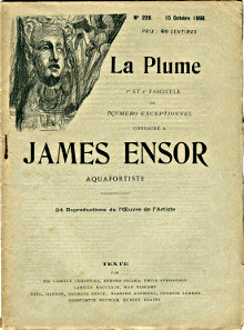 James Ensor aquafortiste 1er et 2e fascicule du numero exceptionnel consacre a James Ensor br James Ensor peintre et graveur 3e fascicule br James Ensor peintre et graveur 4e fascicule br James Ensor peintre et graveur 5e fascicule br James Ensor peintre et graveur 6e et dernier fascicule Lemonnier Camille Picard Edmond Verhaeren Emile Mauclair Camille Elskamp Max Hannon Theo Rency Georges Rousseau Blanche Lemmen Georges Meunier Constantin Krains Hubert 1er et 2e fascicules Maus Octave Beck Christian Du Jardin Jules 3e fascicule Du Jardin Jules Desombiaux sic Maurice 4e fascicule Des Ombiaux Maurice Uzanne Octave 5e fascicule Maeterlinck Maurice Ensor James Baes Edgar Fontainas Andre Goffin Arnold De Mont Pol Delattre Louis 6e et dernier fascicule 