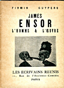 James Ensor L homme et l oeuvre Cuypers Firmin