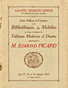 Vente publique et volontaire de la Bibliotheque du Mobilier et d une Collection de Tableaux Modernes et Dessins appartenant a M Edmond Picard les 13 14 et 15 janvier 1921 Giroux Georges et Van de Waele Ch experts 