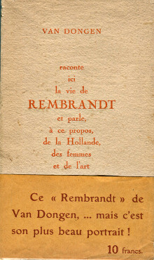 Van Dongen raconte ici la vie de Rembrandt et parle a ce propos de la Hollande des femmes et de l art p Van Dongen Kees p 