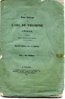 Notice historique de l Arc de Triomphe de l Etoile Thierry J et Coulon G inspecteurs du monument