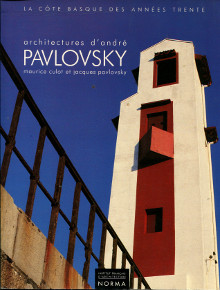  p architectures d andre Pavlovsky La Cote Basque des annees trente p Culot Maurice et Pavlovsky Jacques