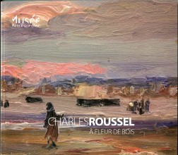 Charles Roussel A fleur de bois Dilly Georges