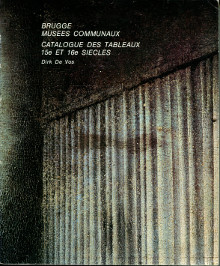 Bruges Musees communaux Catalogue des tableaux du 15e et du 16e siecle De Vos Dirk