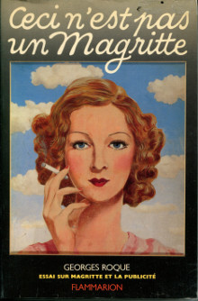 Ceci n est pas un Magritte Essai sur Magritte et la publicite p Roque Georges p 