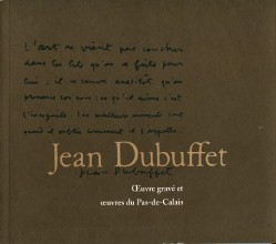  p Jean Dubuffet Oeuvre grave et oeuvres du Pas de Calais p Deparpe Patrice