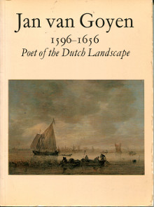 Jan van Goyen 1596 1656 Poet of the Dutch Landscape Paintings from Museums and Private Collections in Great Britain Christopher Wright