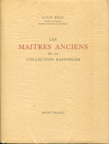 Les maitres anciens de la collection Baszanger Reau Louis
