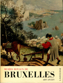  p Le musee de Bruxelles Musees royaux de Belgique art ancien p D Hulst Roger A 