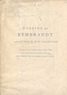 Dessins de Rembrandt collection du Dr W R Valentiner aussi d autres maitres de l ecole hollandaise Mensing Ant W M 