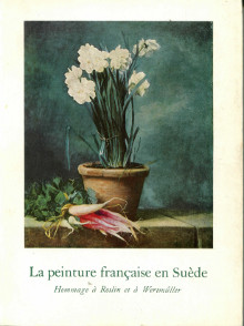 La peinture francaise en Suede em hommage a Roslin et a Wertmuller em G W Lundberg et Gilberte Martin Mery