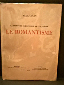 La peinture europeenne au XIXe siecle Le Romantisme Colin Paul